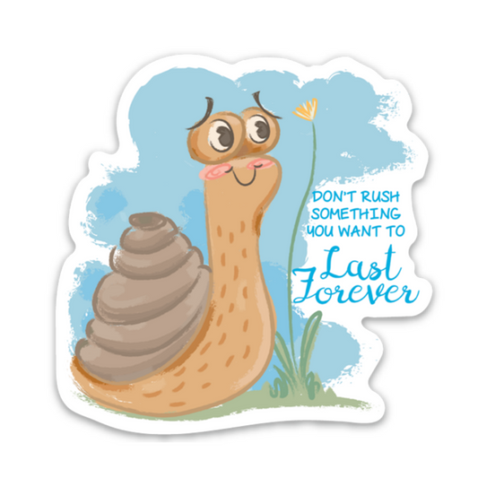 Don't Rush Forever Snail Magnet