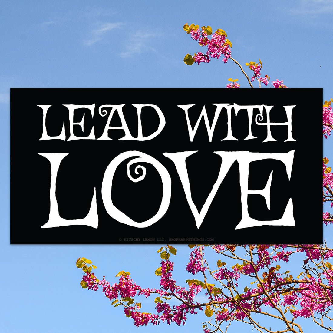 Lead with Love Bumper Sticker