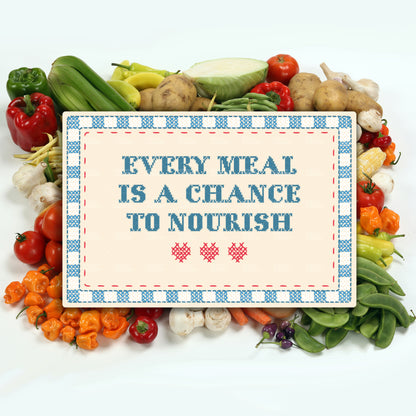 Every Meal Is A Chance To Nourish Magnet